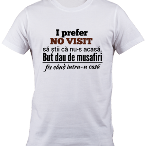 Tricou No visit