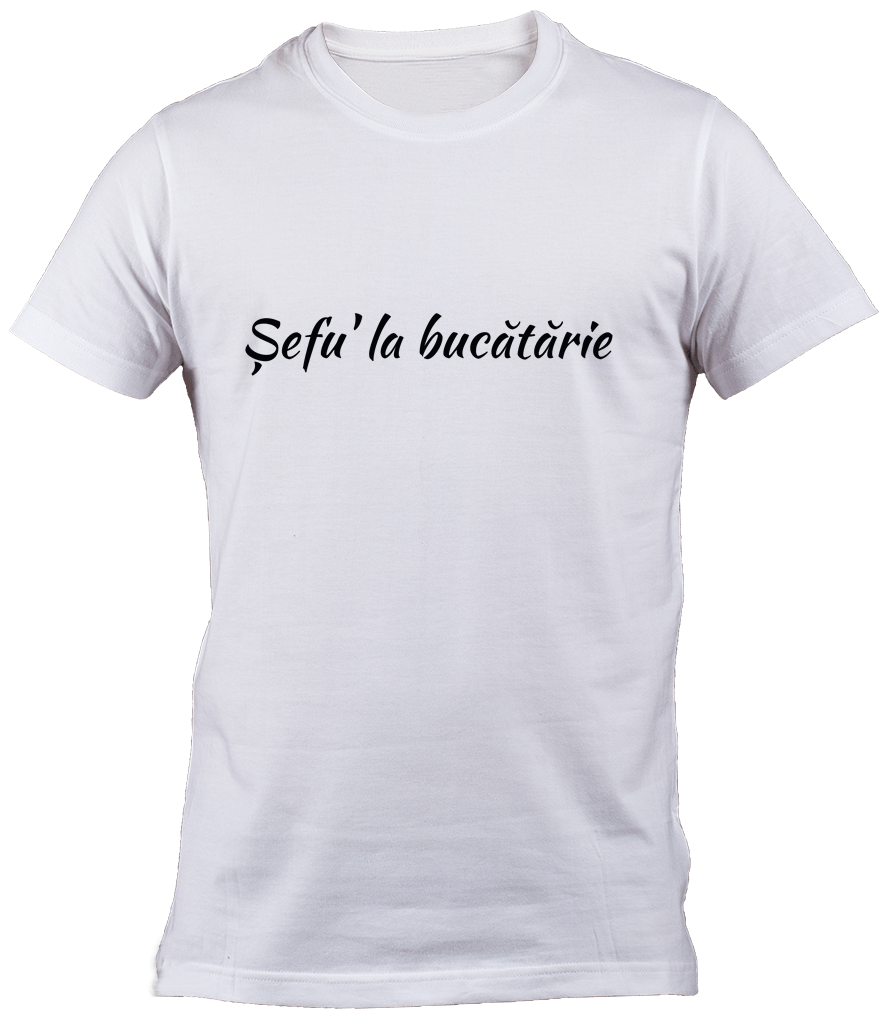 Tricou Sefu' la bucatarie